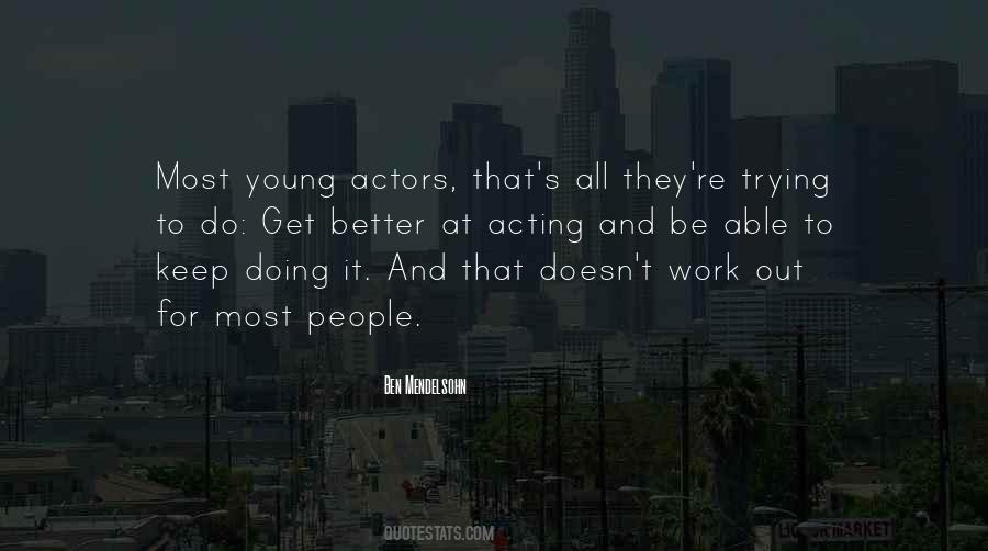 Quotes About Acting Young #830701