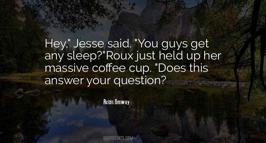 Quotes About Roux #1073034