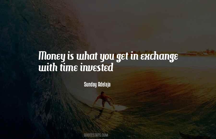 Quotes About Money Exchange #1290593