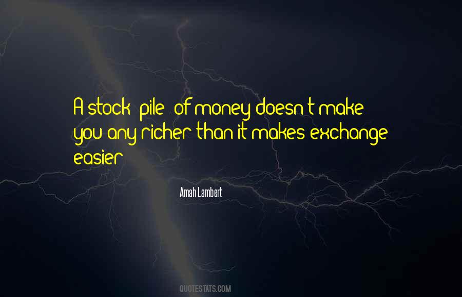 Quotes About Money Exchange #1873196