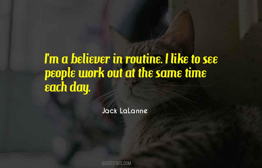 Quotes About Routine Work #1188408