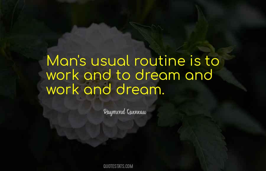 Quotes About Routine Work #1844350