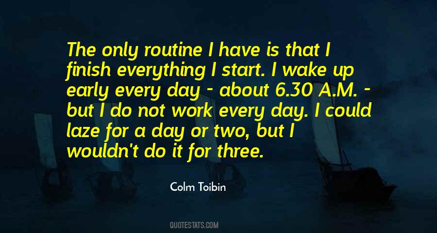 Quotes About Routine Work #789358