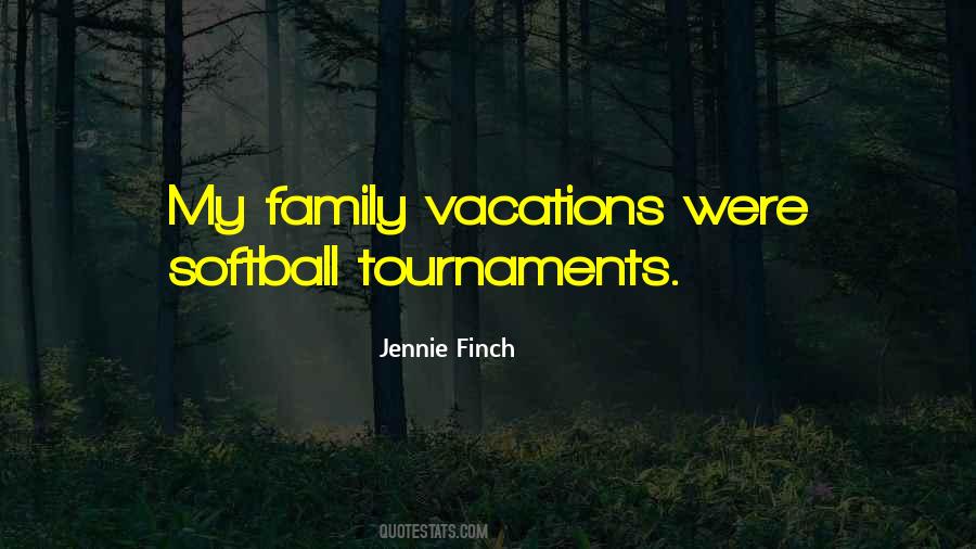Quotes About Family Vacations #1354833