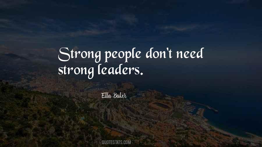 Quotes About Strong Leaders #1101521