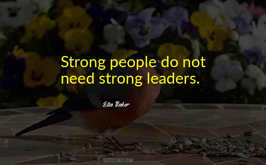 Quotes About Strong Leaders #1391924