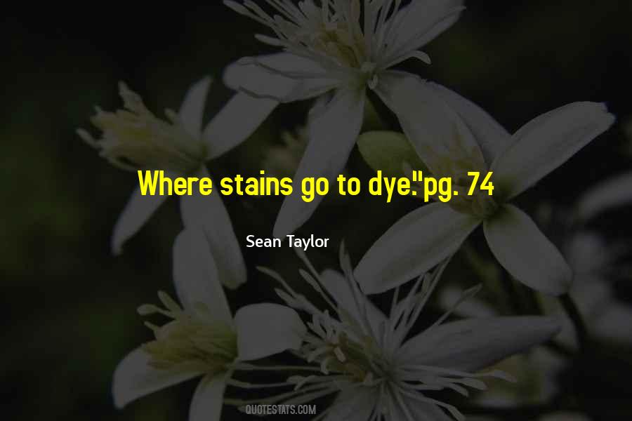 Quotes About Stains #974195