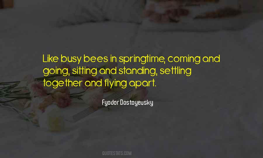 Quotes About Busy Bees #1086952