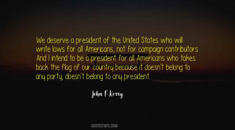 President Of The United States Quotes #1123980