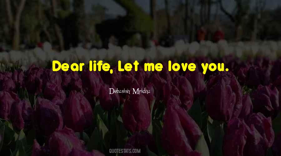 Quotes About Let Me Love You #1861803