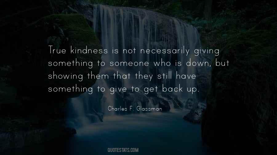 Quotes About Showing Kindness #1173548