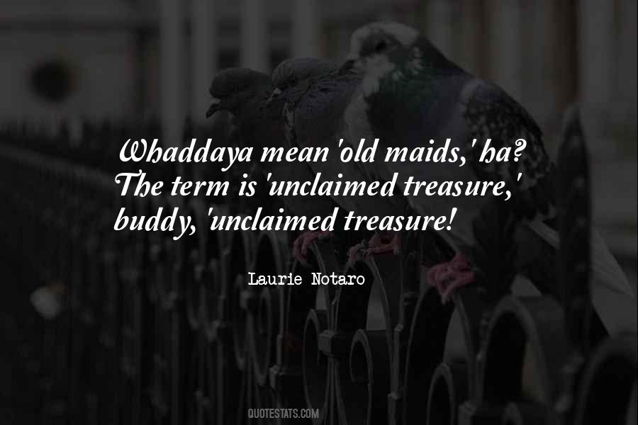 Quotes About Old Maids #60769