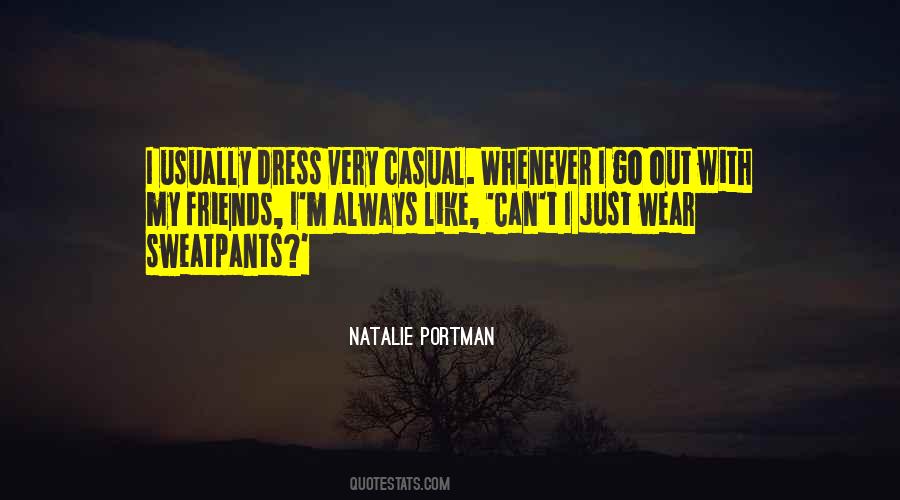 Quotes About Casual Wear #1271948