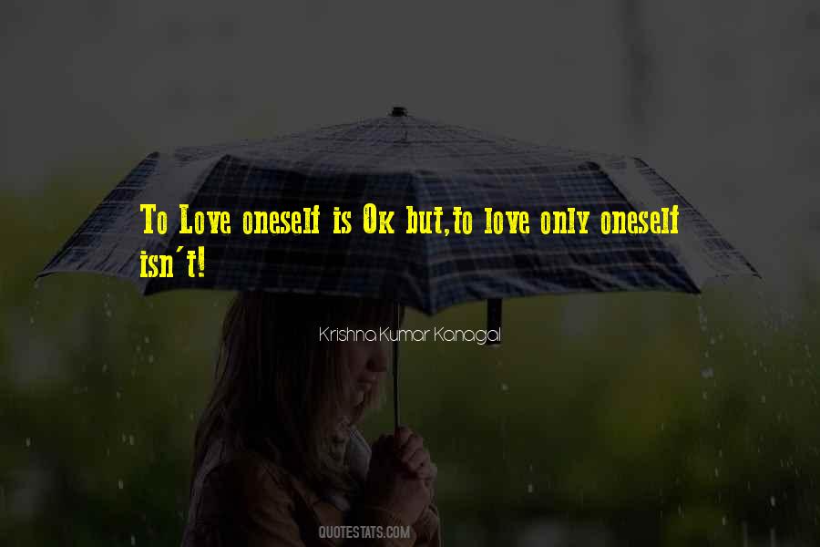 Love Oneself Quotes #1616523