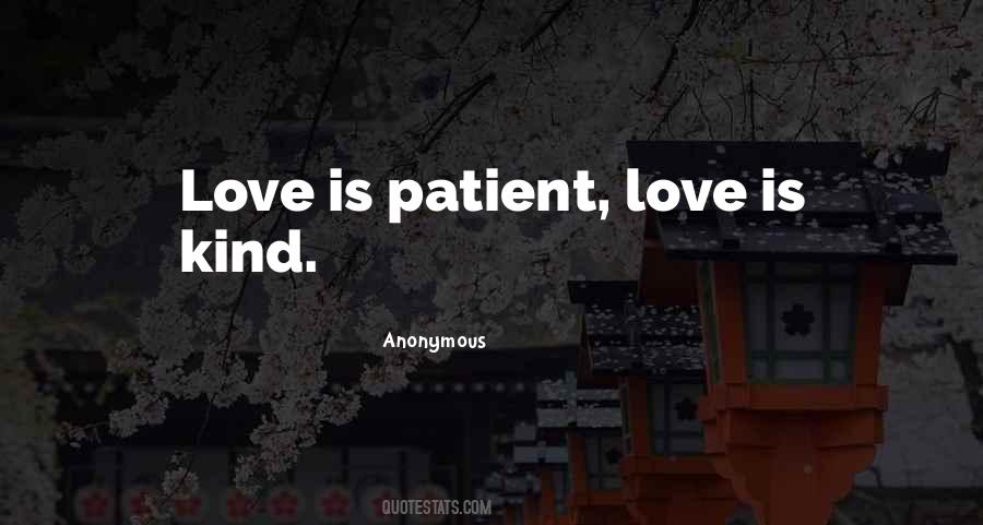 Quotes About Love Is Patient #1294866