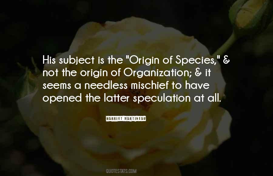 Quotes About The Origin Of Species #1227542