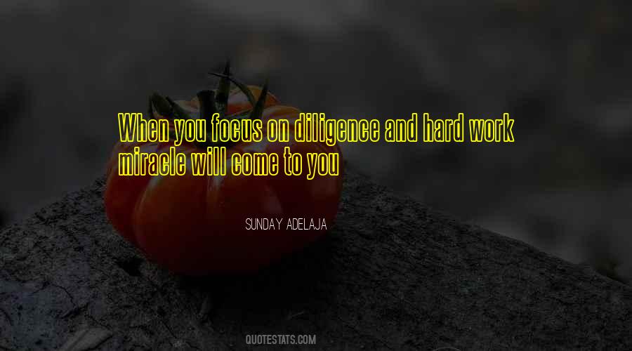 Quotes About Diligence #1045442