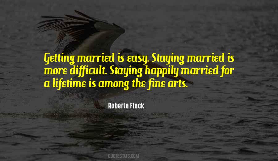 Quotes About Staying Happily Married #135023