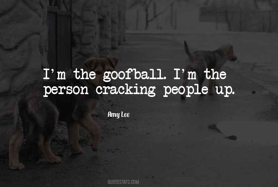 Quotes About Cracking Up #1778556