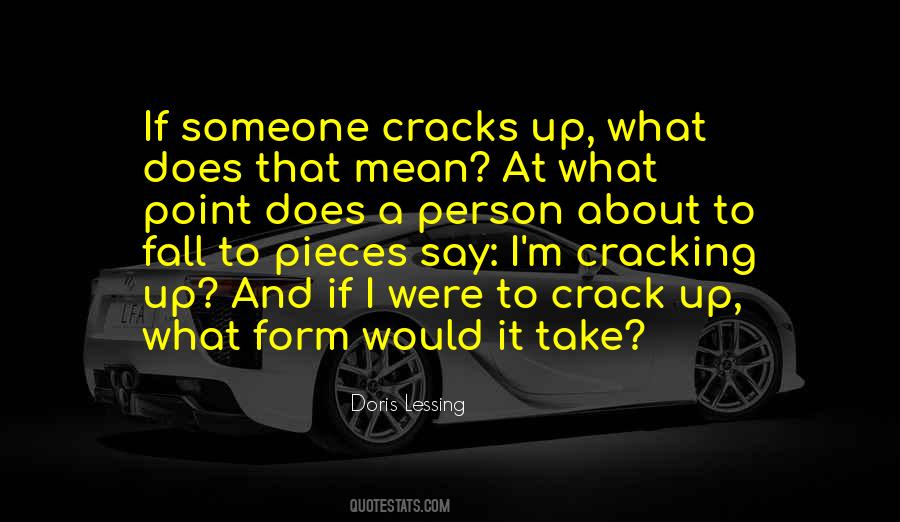 Quotes About Cracking Up #558239