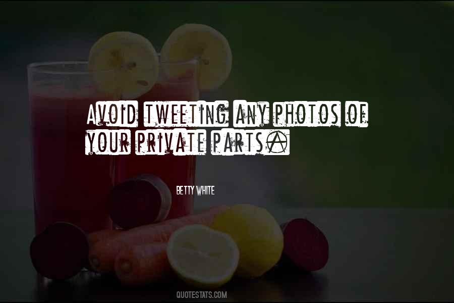 Quotes About Private Parts #871307