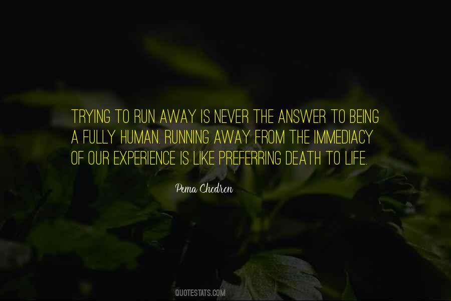 Quotes About Running From Life #777289