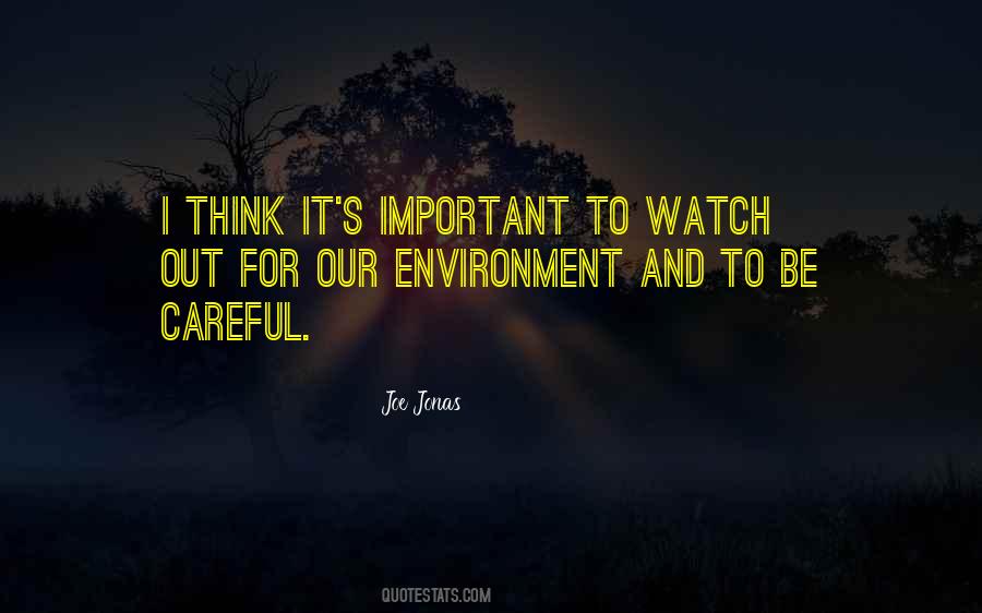 Quotes About Our Environment #1639689