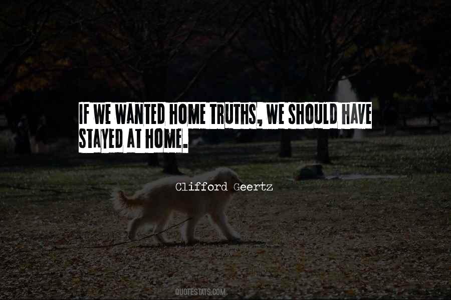Quotes About Home Truths #1690427