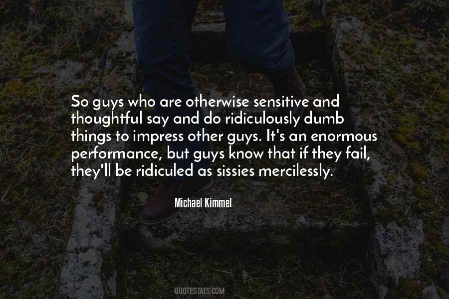 Quotes About Dumb Guys #1214818