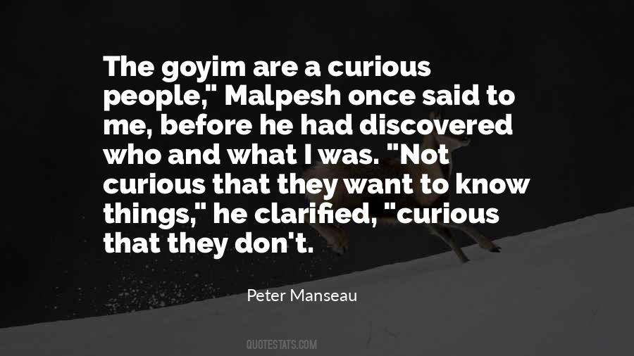People Are Curious Quotes #1294425