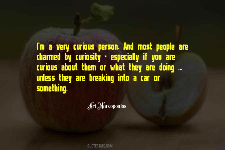 People Are Curious Quotes #1559144