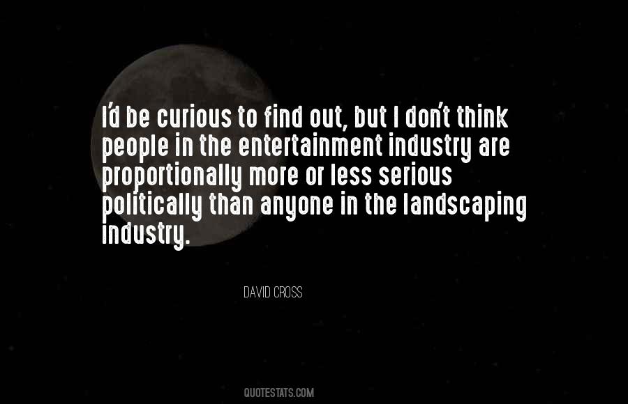 People Are Curious Quotes #1684171