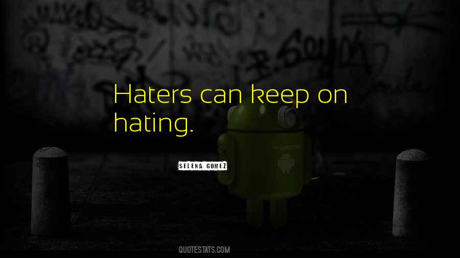 Quotes About All The Haters #208704