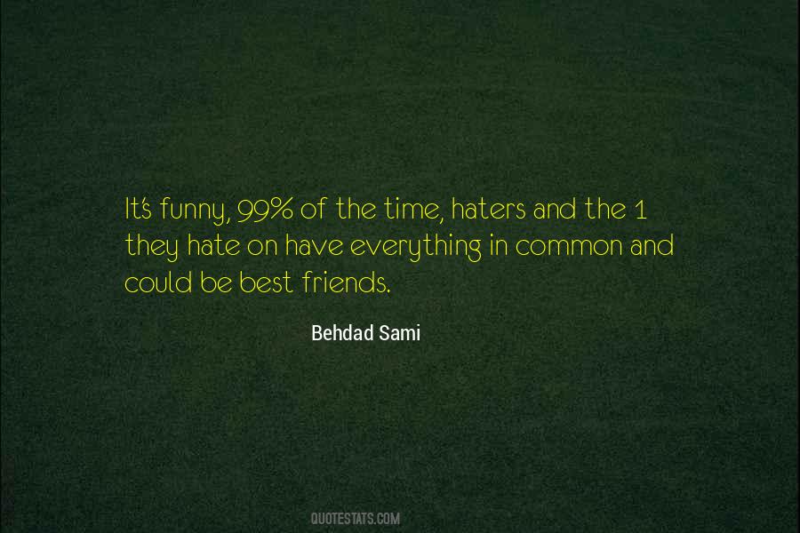 Quotes About All The Haters #50846