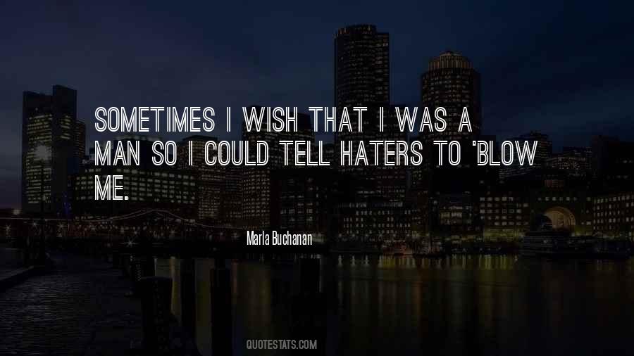 Quotes About All The Haters #62553