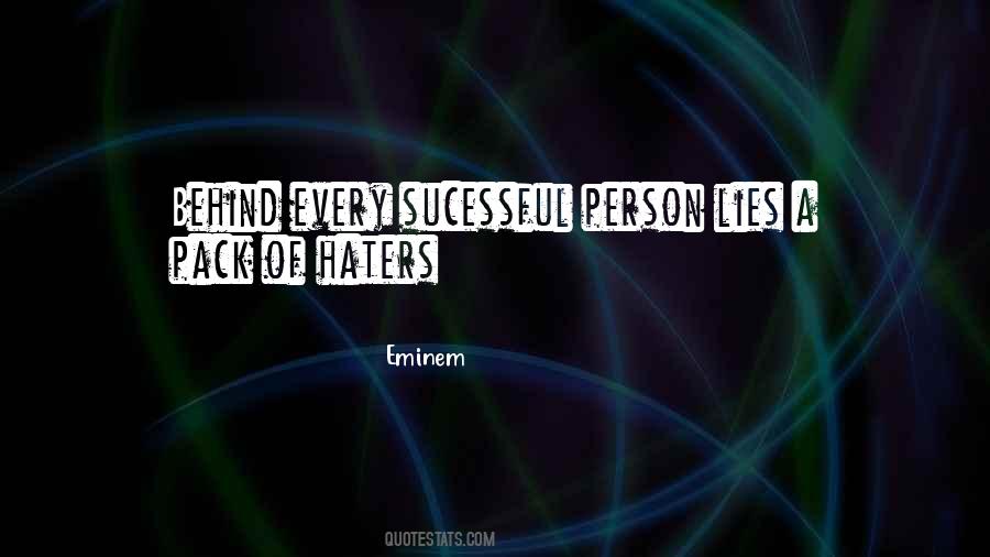 Quotes About All The Haters #72293