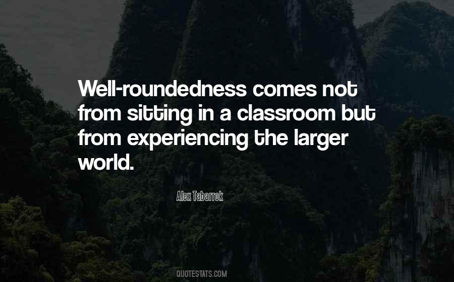 Quotes About Roundedness #1275748