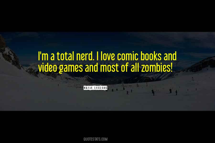 Quotes About Nerd Love #1497663