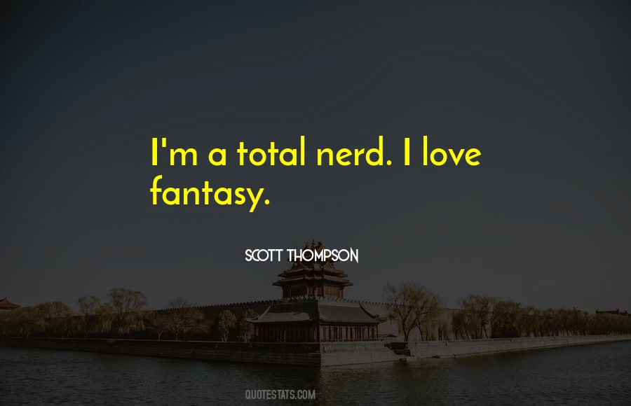 Quotes About Nerd Love #479345