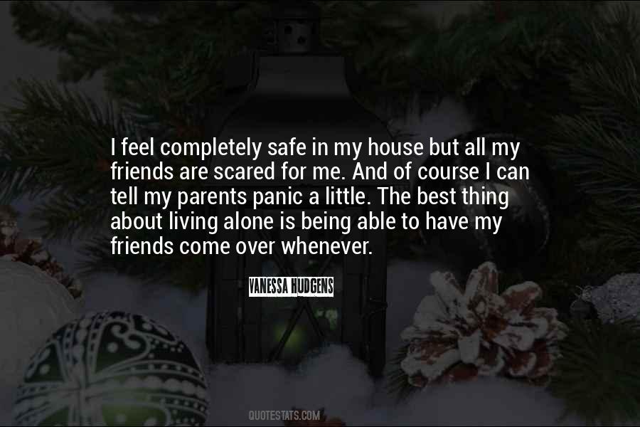 Quotes About Being Alone In The House #1068429