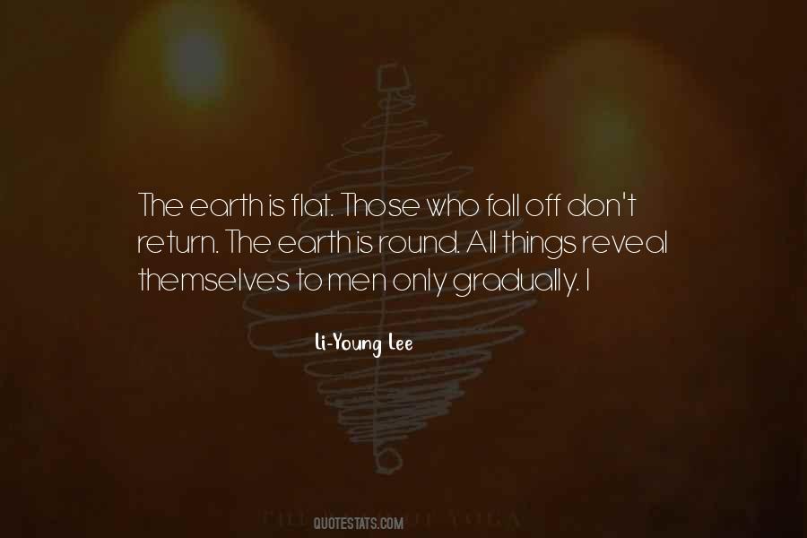 Quotes About Round Earth #1346808