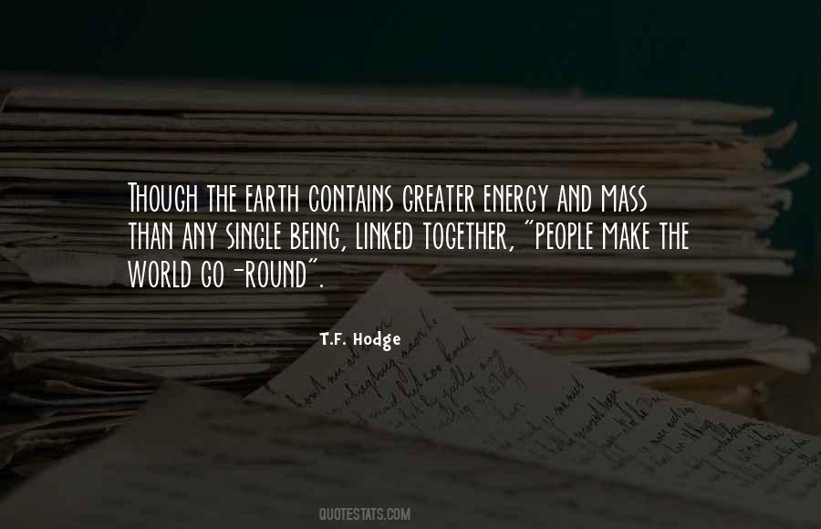 Quotes About Round Earth #281328