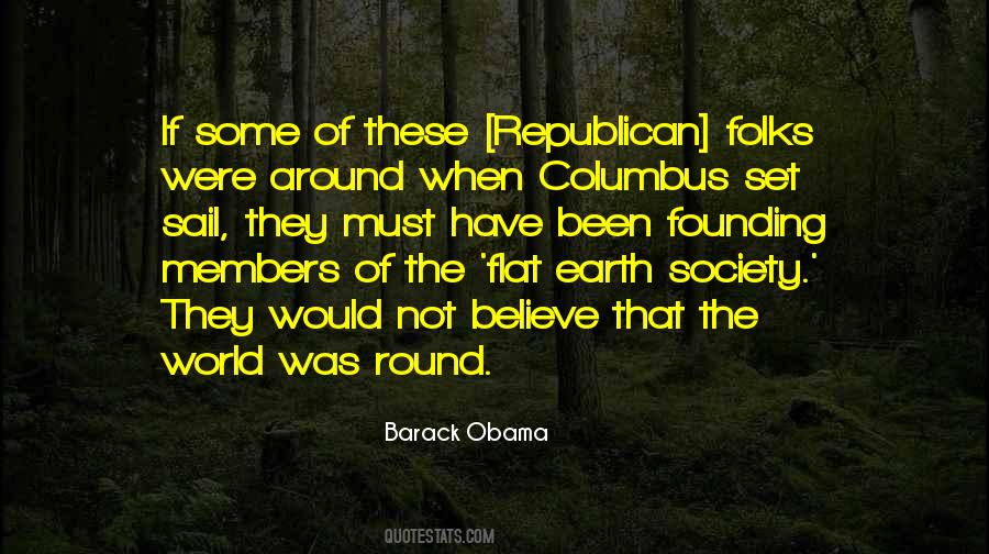 Quotes About Round Earth #488767