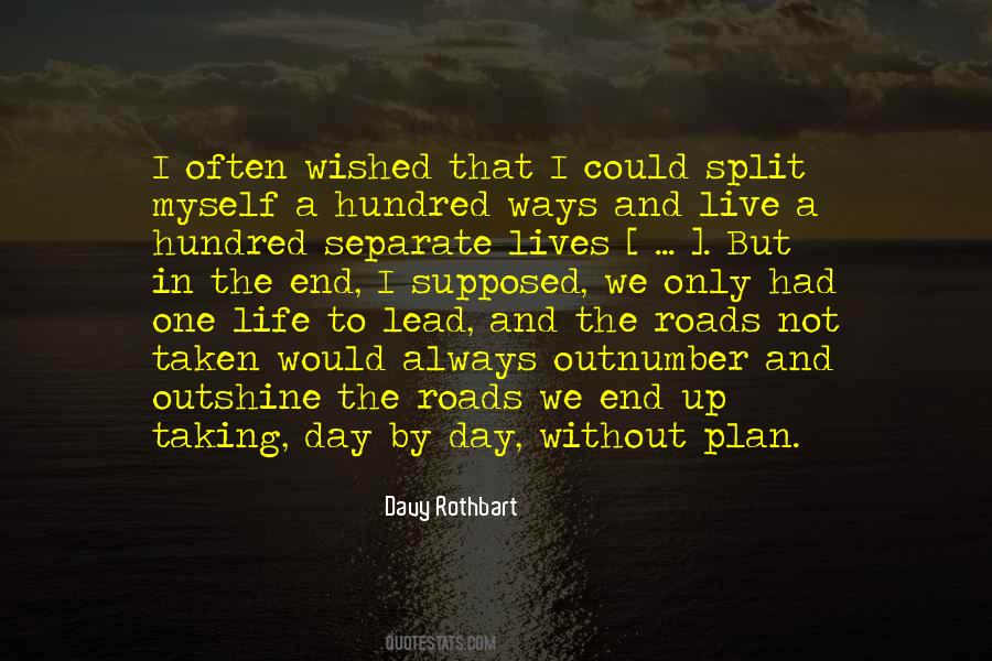 Life Roads Quotes #1362262