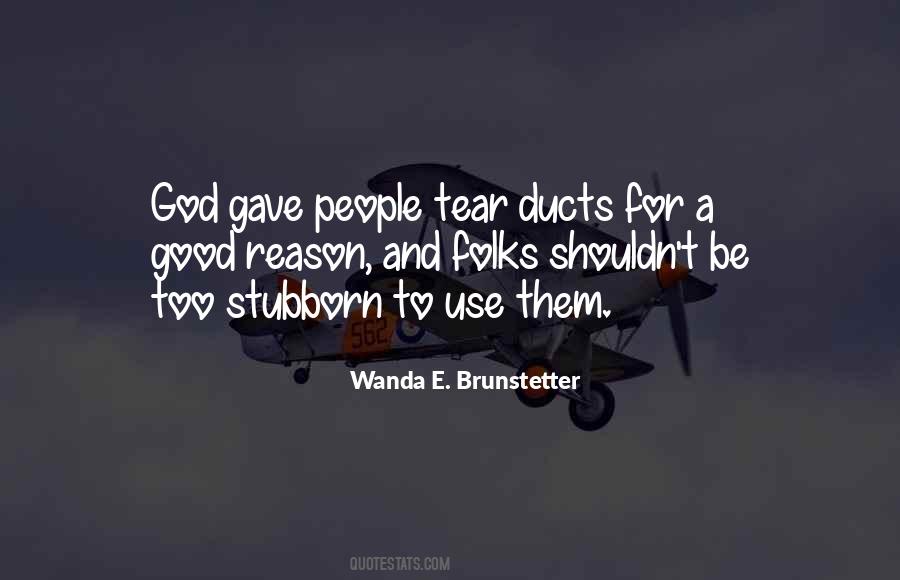 Tear Ducts Quotes #396180
