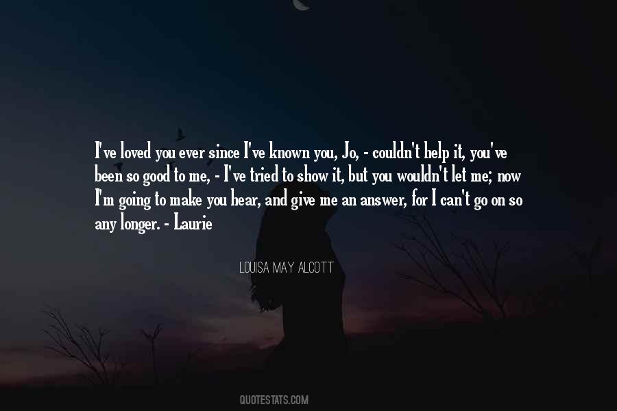 Quotes About Can't Let You Go #169708