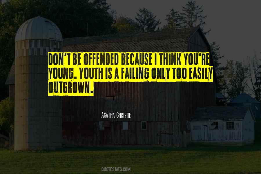 Quotes About Offended #1359318