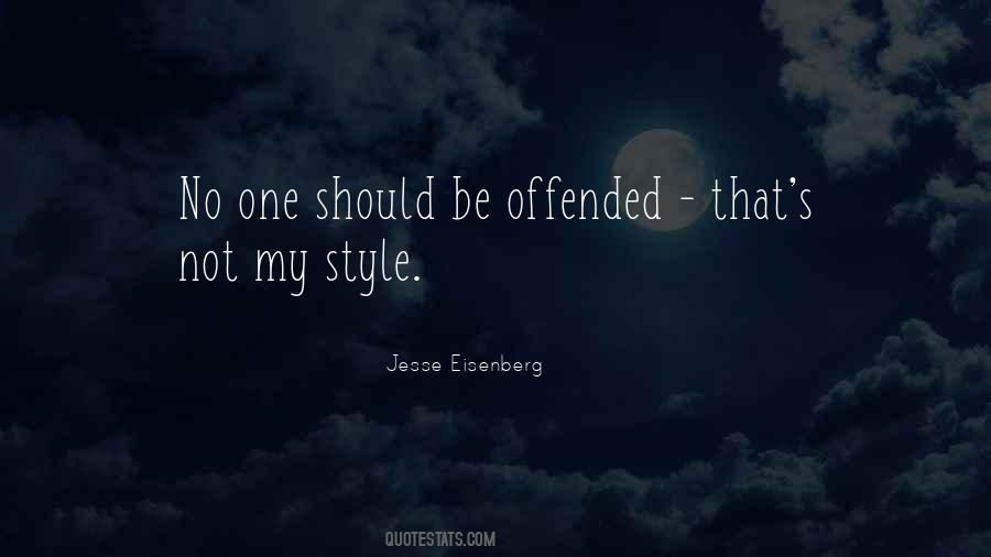 Quotes About Offended #1373961