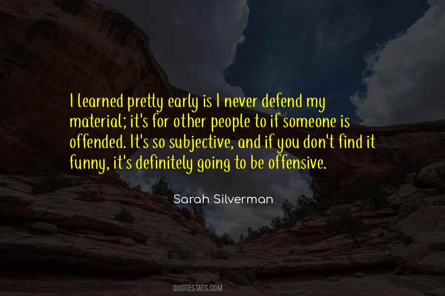 Quotes About Offended #1376488