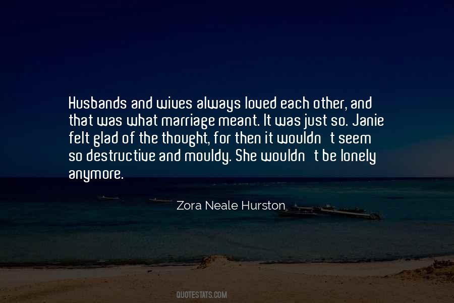 Quotes About A Lonely Marriage #551671